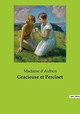 Gracieuse et Percinet (French Edition)