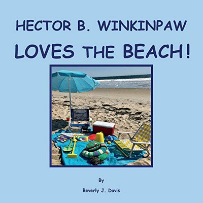 HECTOR B. WINKINPAW LOVES THE BEACH!