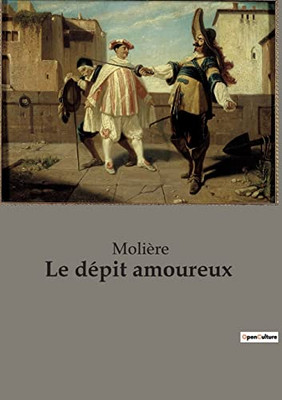 Le dépit amoureux (French Edition)
