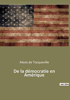 De la démocratie en Amérique (French Edition)