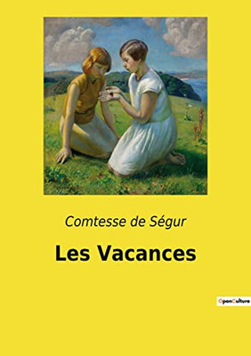 Les Vacances (French Edition)
