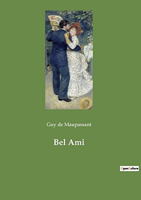 Bel Ami (French Edition)