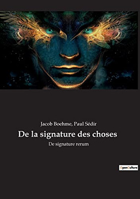 De la signature des choses: De signature rerum (French Edition)