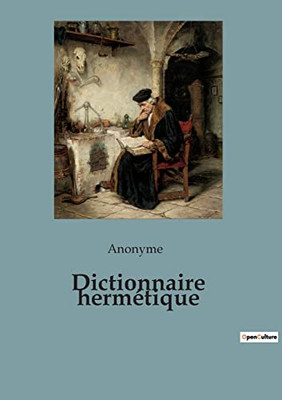 Dictionnaire hermétique (French Edition)