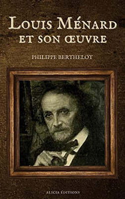 Louis Ménard et son oeuvre (French Edition)