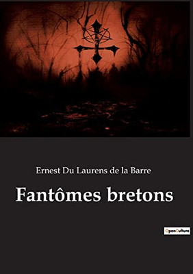 Fantômes bretons (French Edition)