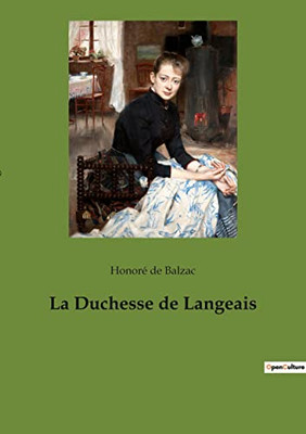 La Duchesse de Langeais (French Edition)