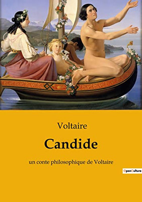 Candide: un conte philosophique de Voltaire (French Edition)