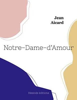 Notre-Dame-d'Amour (French Edition)