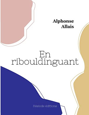 En ribouldinguant (French Edition)