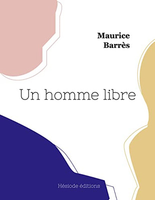 Un homme libre (French Edition)