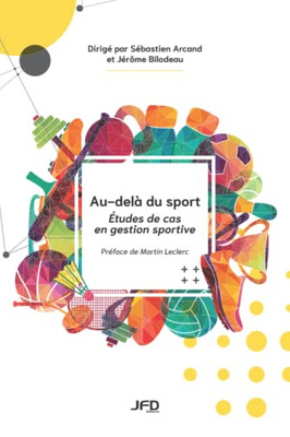 Au-delà du sport: Études de cas en gestion sportive (French Edition)