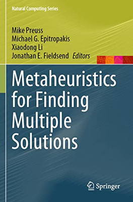 Metaheuristics for Finding Multiple Solutions (Natural Computing Series)