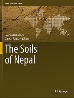 The Soils of Nepal (World Soils Book Series)