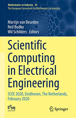 Scientific Computing in Electrical Engineering: SCEE 2020, Eindhoven, The Netherlands, February 2020 (Mathematics in Industry, 36)