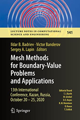 Mesh Methods for Boundary-Value Problems and Applications: 13th International Conference, Kazan, Russia, October 20-25, 2020 (Lecture Notes in Computational Science and Engineering, 141)