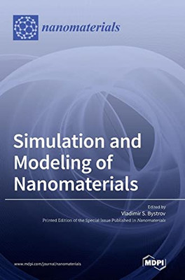 Simulation and Modeling of Nanomaterials