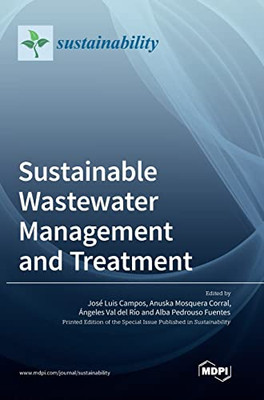 Sustainable Wastewater Management and Treatment