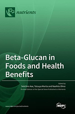 Beta-Glucan in Foods and Health Benefits