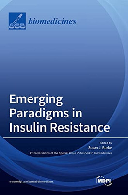 Emerging Paradigms in Insulin Resistance