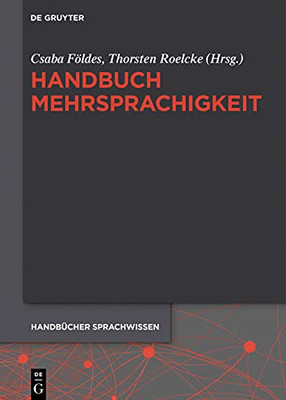 Handbuch Mehrsprachigkeit (Handbücher Sprachwissen (Hsw)) (German Edition)