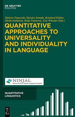 Quantitative Approaches to Universality and Individuality in Language (Quantitative Linguistics [Ql])