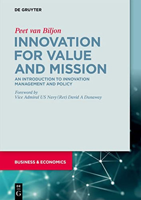 Innovation for Value and Mission: An Introduction to Innovation Management and Policy