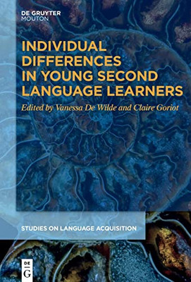 Individual Differences in Young Second Language Learners (Studies on Language Acquisition [Sola])