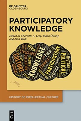 Participatory Knowledge (History of Intellectual Culture)