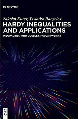 Hardy Inequalities and Applications: Inequalities with Double Singular Weight