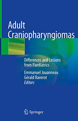 Adult Craniopharyngiomas: Differences and Lessons from Paediatrics