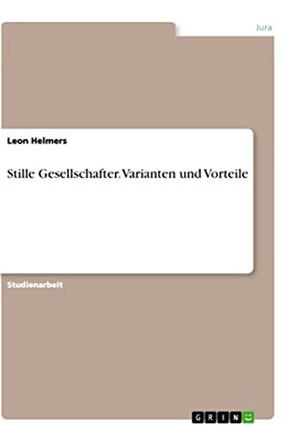 Stille Gesellschafter. Varianten und Vorteile (German Edition)