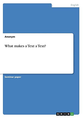 What makes a Text a Text?
