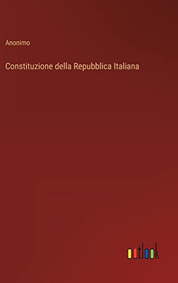 Constituzione della Repubblica Italiana (Italian Edition)