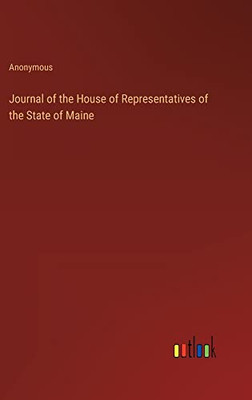 Journal of the House of Representatives of the State of Maine