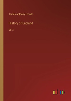 History of England: Vol. I - 9783368124847