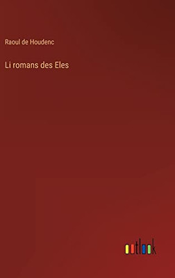 Li romans des Eles (French Edition)