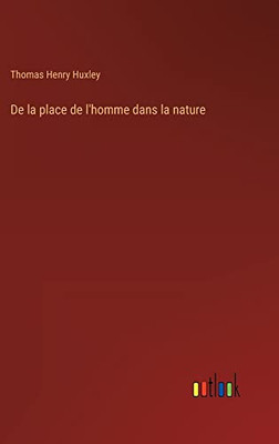 De la place de l'homme dans la nature (French Edition)