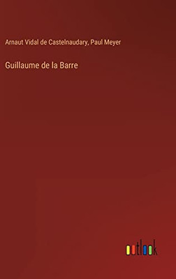 Guillaume de la Barre (French Edition)