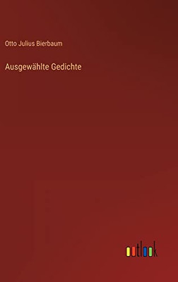 Ausgewählte Gedichte (German Edition)