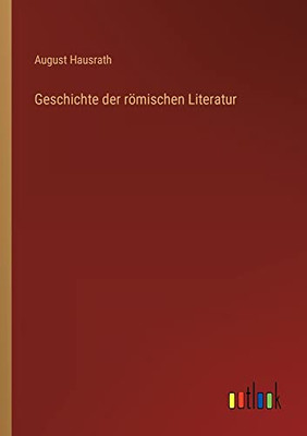 Geschichte der römischen Literatur (German Edition)