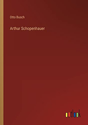 Arthur Schopenhauer (German Edition)