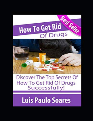 How to Get Rid of Drugs