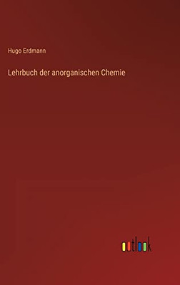 Lehrbuch der anorganischen Chemie (German Edition)