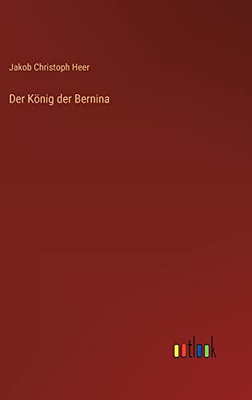 Der König der Bernina (German Edition)