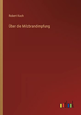 Über die Milzbrandimpfung (German Edition)