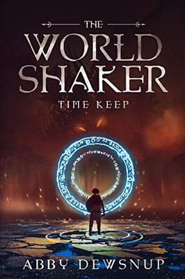 The World Shaker: The Time Keep