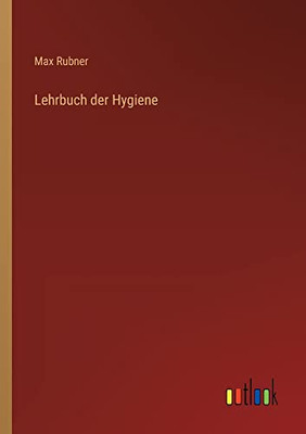 Lehrbuch der Hygiene (German Edition)