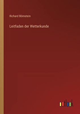 Leitfaden der Wetterkunde (German Edition)