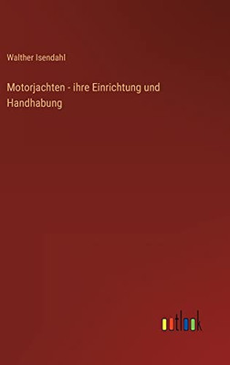 Motorjachten - ihre Einrichtung und Handhabung (German Edition)